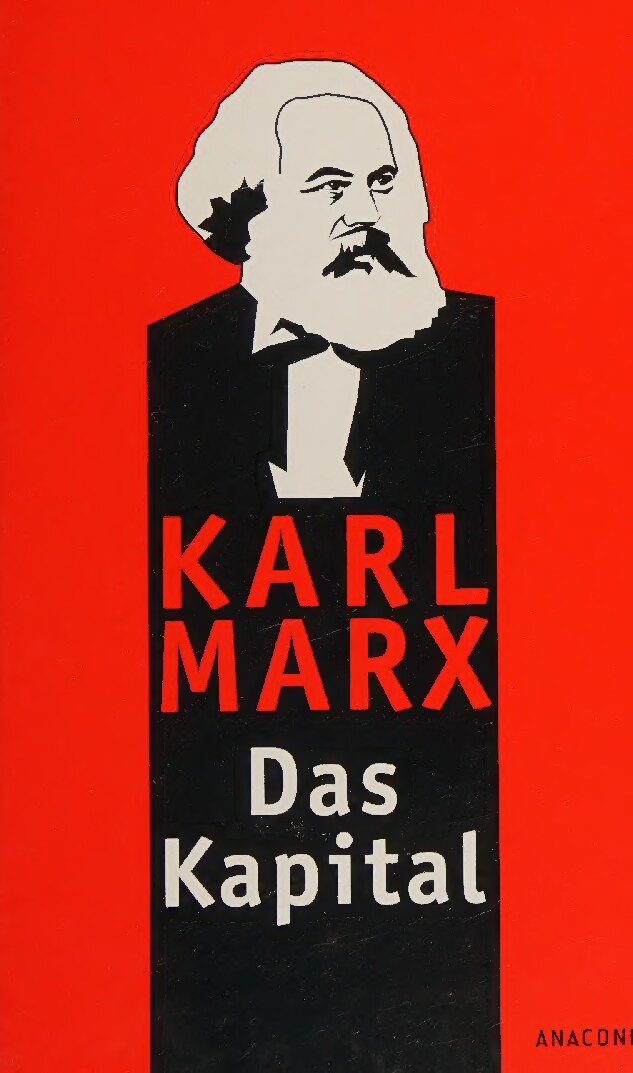 Das Kapital: Ungekürzte Ausgabe nach der zweiten Auflage von 1872. Mit einem Geleitwort von Karl Korsch aus dem Jahre 1932