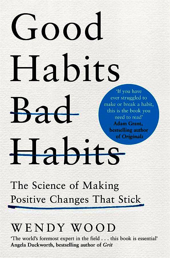 Good Habits, Bad Habits