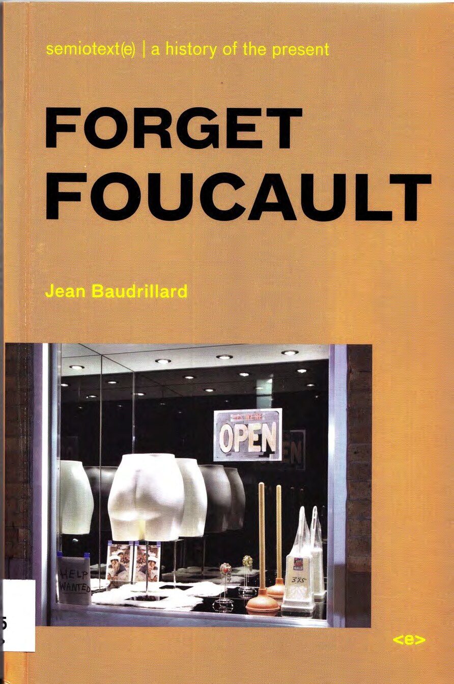 Forget Foucault -- Forget Foucault -- b68485020f69d178bae700acec06d1ba -- Anna’s Archive
