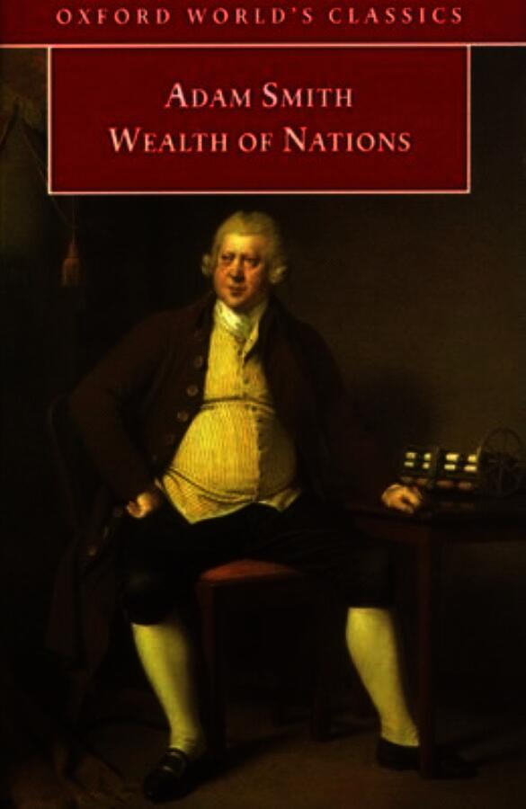 An Inquiry Into the Nature and Causes of the Wealth of Nations